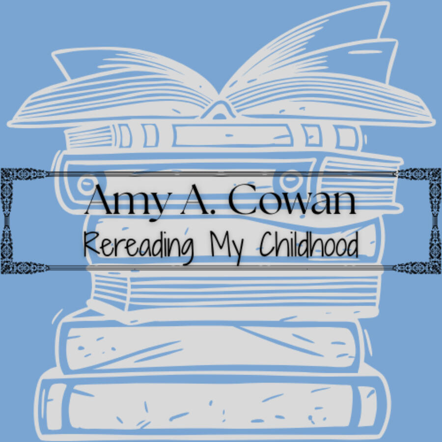 Rereading My Childhood by Amy A. Cowan - a book with the previous words on it